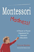 Montessori Madness