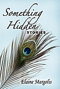 Something Hidden, Stories