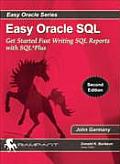 Easy Oracle SQL: Get Started Fast writing SQL Reports with SQL*Plus