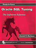Oracle SQL Tuning The Definitive Reference