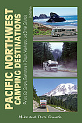 Pacific Northwest Camping Destinations RV & Car Camping Destinations in Oregon Washington & British Columbia