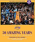 Los Angeles Lakers 50 Amazing Years in the City of Angels