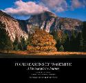 Four Seasons of Yosemite: A Photographer's Journey [With DVD]