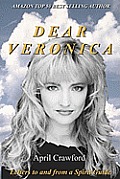 Dear VERONICA: Letters To And From A Spirit Guide