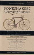 Boneshaker A Bicycling Almanac
