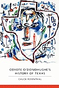 Coyote O'Donohughe's History of Texas