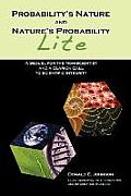 Probability's Nature And Nature's Probability - Lite: A Sequel for Non-Scientists and a Clarion Call to Scientific Integrity