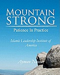 Mountain Strong: Patience in Practice: For Muslim and Non-Muslim Pre-Teens