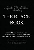 Black Book American Politics & History as Experienced by Five Generations of an American Family