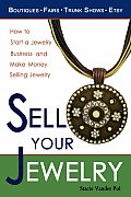 Sell Your Jewelry How To Start A Jewelry