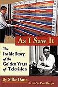 As I Saw It: The Inside Story of the Golden Years of Television
