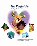 The Perfect Pet: Finding a pet that is dear to your heart