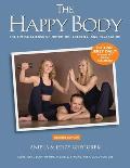 The Happy Body: The Simple Science of Nutrition, Exercise, and Relaxation (Black&White)