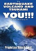 The Earthquake, Volcano and Tsunami in You