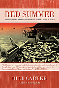 Red Summer The Danger & Madness of Commercial Salmon Fishing in Alaska