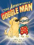 The Adventures of Goggle Man