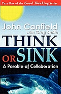 Think or Sink: A Parable of Collaboration