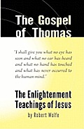Gospel of Thomas The Enlightenment Teachings of Jesus
