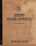 Launching Missional Communities: A Field Guide