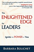 The Enlightened Edge for Leaders: Ignite the Power of You