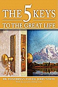 The 5 Keys to the Great Life