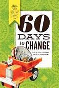 60 Days to Change: A Daily How-To Guide with Actionable Tips for Improving Your Financial Life