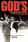 God's Ambassadors in Japan: The Kenny & Lila Joseph Story