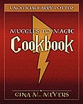 Unofficial Harry Potter Cookbook: From Muggles To Magic