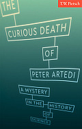 Curious Death of Peter Artedi A Mystery in the History of Science