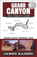 Grand Canyon The Complete Guide Grand Canyon National Park