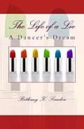 The Life of a Lie: A Dancer's Dream