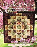 Circle of Nine 24 Stunning & Creative Quilts One Unique Quilt Setting