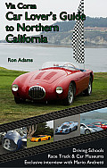 Via Corsa Car Lovers Guide to Northern California