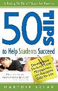 50 Tips to Help Students Succeed Develop Your Students Time Management & Executive Skills for Life