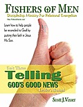 Telling God's Good News: Discipleship Ministry for Relational Evangelism - Leader's Manual