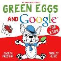 Green Eggs and Google for Kids