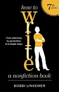 How to Write a Nonfiction Book (7th Edition): From planning to promotion in 6 simple steps