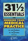 31 1/2 Essentials for Running Your Medical Practice