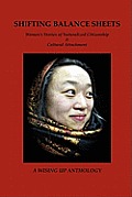 Shifting Balance Sheets: Women's Stories of Naturalized Citizenship & Cultural Attachment