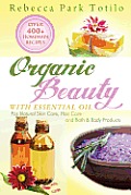Organic Beauty with Essential Oil