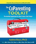 The CoParenting Toolkit: The Essential Supplement for Mom's House, Dad's House