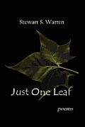 Just One Leaf: poems