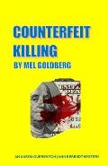 Counterfeit Killing: An Aaron Guerevich/Ann Berendt detective novel
