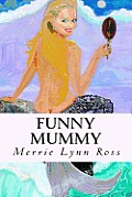 Funny Mummy