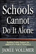 Schools Cannot Do It Alone