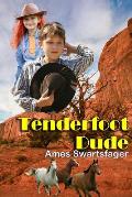 Tenderfoot Dude