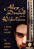 Alex O'Donnell and the 40 Cyberthieves