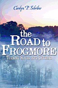 The Road to Frogmore: Turning Slaves into Citizens
