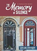 The Memory of Silence/Memoria del silencio