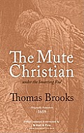 The Mute Christian under the Smarting Rod
